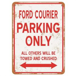 Ford Courier Parking ONLY – Vintage 9×12 Sign