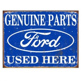 Ford Genuine Parts Used Here Metal Sign